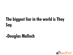 Douglas Malloch Quotes About Liars GIF