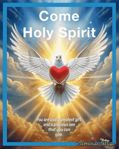 Dove With Heart In Beak Saying Come Holy Spirit GIF