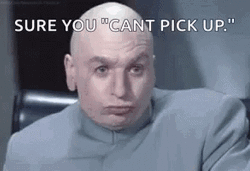Dr Evil Right Sure You Cant Pick Up GIF