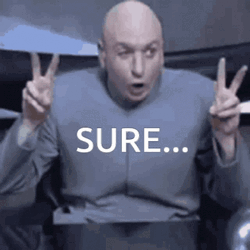 Dr. Evil Sure Air Quotes GIF