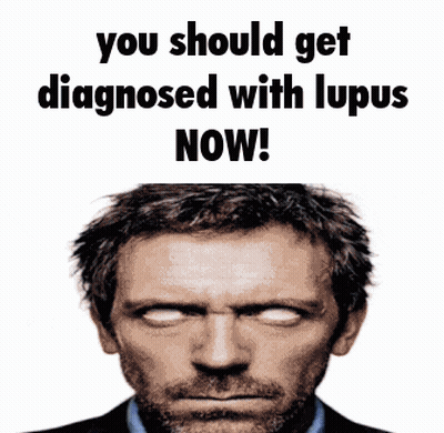 Dr. House Saying Get Diagnosed With Lupus GIF