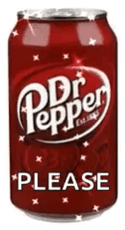 Dr Pepper Sosa Please GIF