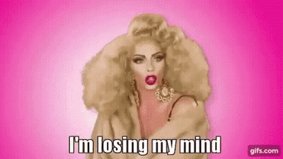 Drag Queen Losing Her Mind GIF