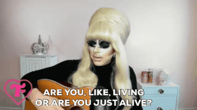 Drag Queen Playing Guitar Are You Like Living Or Are You Just Alive GIF