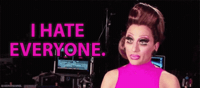 Drag Queen Saying I Hate Everyone Pink Top GIF