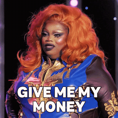 Drag Queen Says Give Me My Money GIF