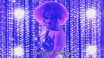 Drag Queen Says They Got Me Gal On Stage GIF