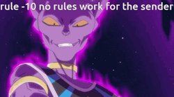 Dragon Ball Beerus No Rules For Sender GIF