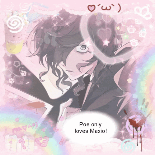 Drawing Of Man Saying Poe Only Loves Maxio GIF