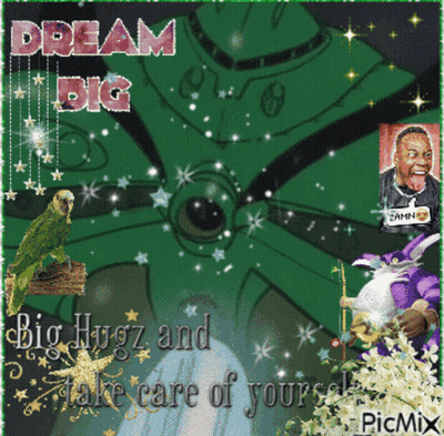 Dream Big Big Hugz Take Care of Yourself
