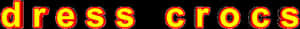 Dress Crocs Yellow Orange Lettering GIF