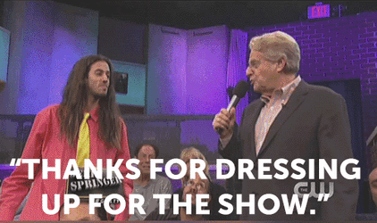 Dressing Up Jerry Springer GIF