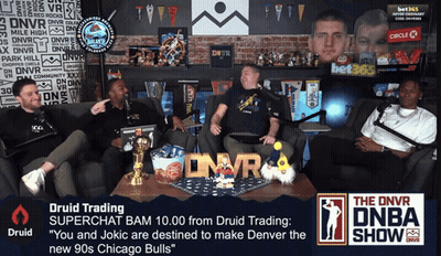 Druid Trading Superchat Bam $10 From Druid Trading You And Jokic Are Destined To Make Denver The New 90S Chicago Bulls GIF