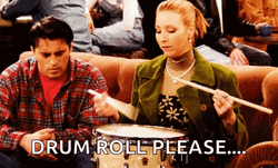 Drumroll Phoebe Buffay Friends GIF