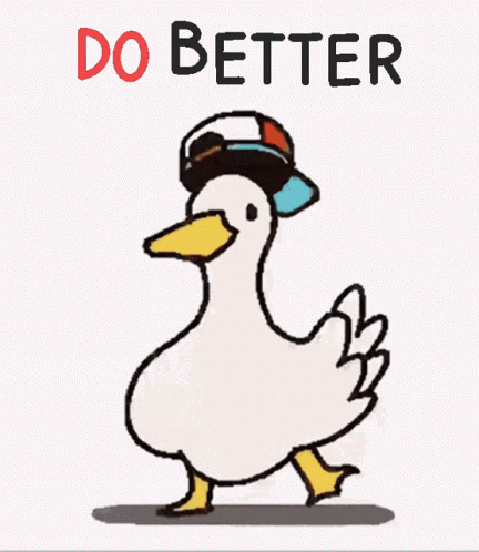 Duck Wearing Mask And Hat Saying Do Better GIF