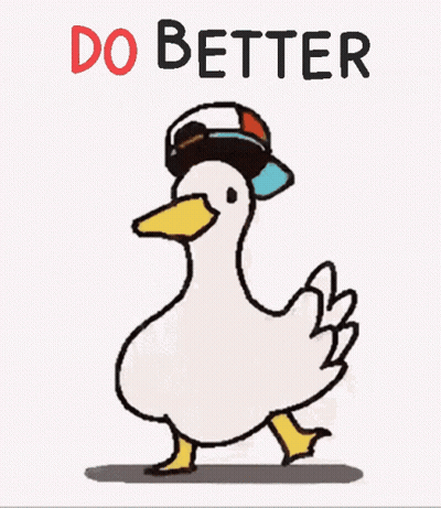 Duck Wearing Mask And Hat Saying Do Better GIF