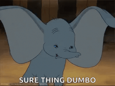Dumbo Is A Cartoon Elephant With Wings And The Words `` Sure Thing Dumbo '' Written Below Him . GIF