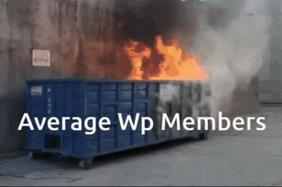 Dumpster On Fire Saying Average Wp Members GIF