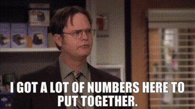 Dwight Schrute Saying I Got A Lot Of Numbers GIF