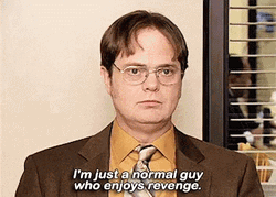 Dwight Schrute The Office Normal Guy Revenge GIF
