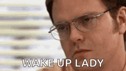 Dwight Schrute The Office Wake Up Lady GIF
