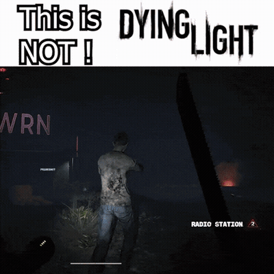 Dying Light Not On It Poster GIF
