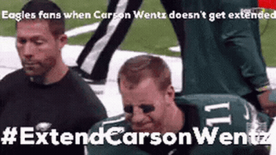 Eagles Fans When Carson Wentz Doesn't Get Extended #Extendcarsonwentz GIF