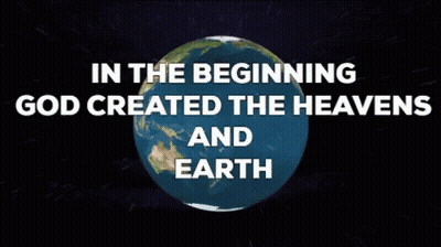 Earth Cartoon Saying In The Beginning God Created The Heavens And Earth GIF