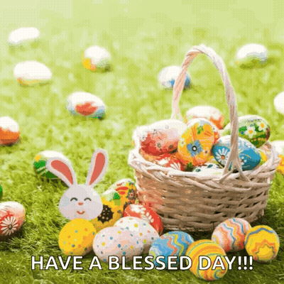 Easter Egg Basket With Have A Blessed Day GIF
