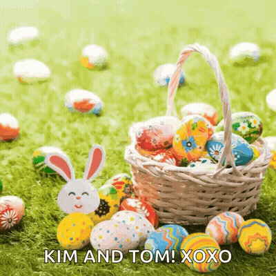 Easter Egg Basket With Kim And Tom Xoxo GIF