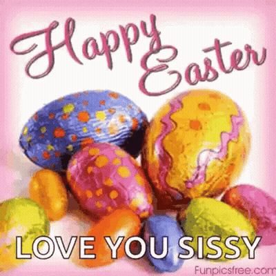 Easter Greeting Card With Eggs Love You Sissy GIF