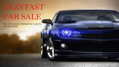 Eazyfast Car Sale Second Hand Premium Car In Melbourne Is Advertised GIF