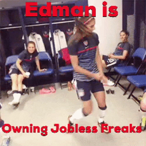 Edman Is Owning Jobless Freaks With A Soccer Player GIF