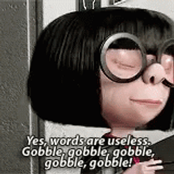 Edna Mode Useless Words Gobble GIF