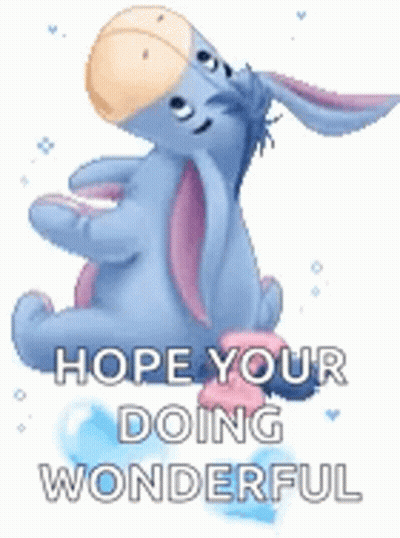 Eeyore From Winnie The Pooh Is Sitting On A Blue Balloon With The Words `` Hope Your Doing Wonderful '' . GIF