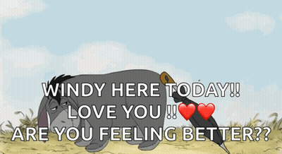 Eeyore Lying Down With Windy Here Today Love You GIF