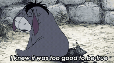 Eeyore Sitting Says I Knew It Was Too Good To Be True GIF