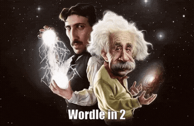 Einstein And Tesla Wordle In 2 GIF