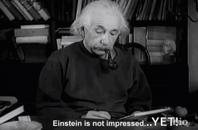 Einstein Black White Smoking Pipe Not Impressed Yet GIF