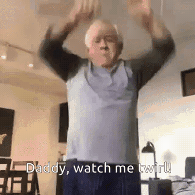 Elderly Man Dancing Says Daddy Watch Me Twirl GIF