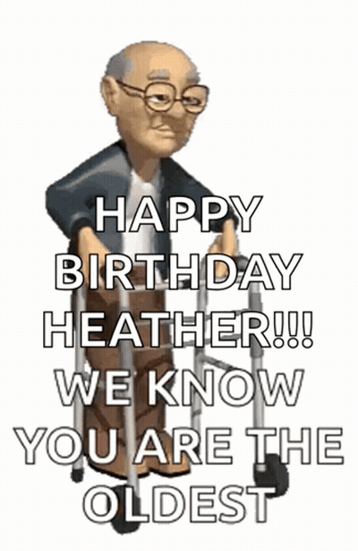 Elderly Man With Walker Says Happy Birthday Heather GIF
