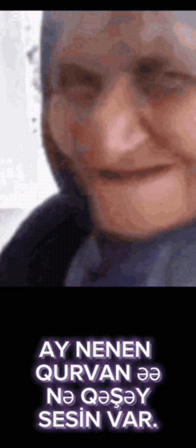 Elderly Woman Ay Nenen Qurvan Neqsay Sesin Var GIF