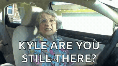 Elderly Woman In Driver's Seat Asks Kyle Are You Still There GIF