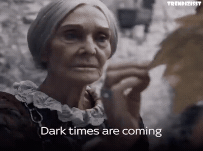 Elderly Woman Says Dark Times Are Coming GIF