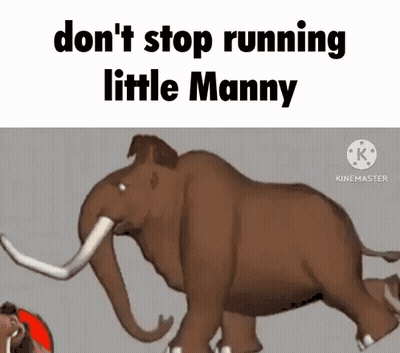 Elephant Don't Stop Running Little Manny GIF