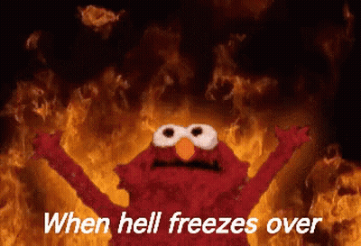 Elmo By Fire Saying When Hell Freezes Over GIF