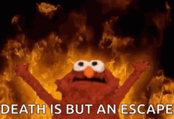 Elmo Fire Death Is But An Escape GIF