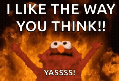 Elmo From Sesame Street Is On Fire And Says I Like The Way You Think GIF