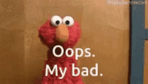 Elmo From Sesame Street Is Saying Oops My Bad GIF
