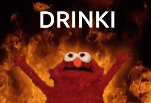 Elmo From Sesame Street Is Surrounded By Flames And The Words Drinki GIF